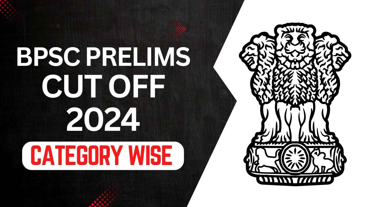 BPSC Prelims Cut Off 2024