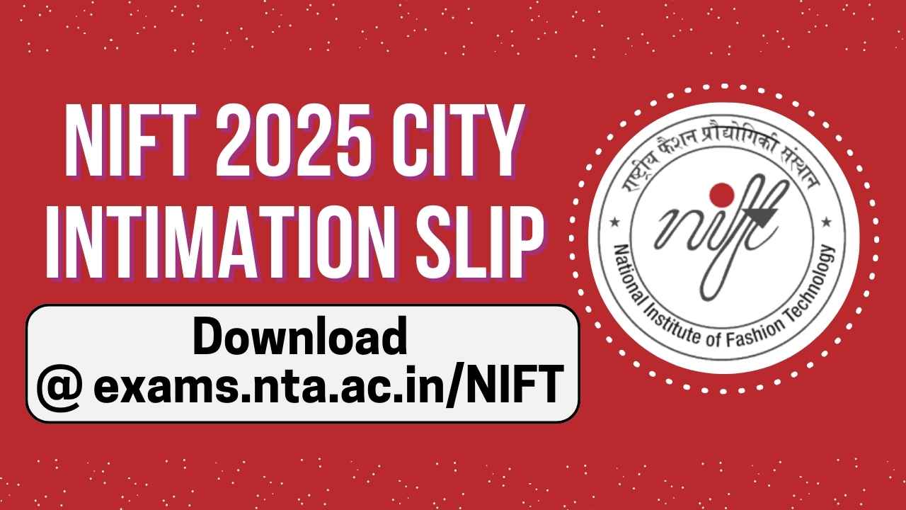 NIFT 2025 City Intimation Slip