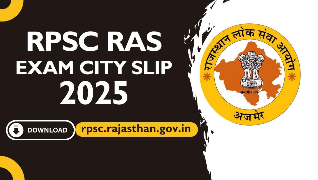 RPSC RAS Exam City Slip 2025