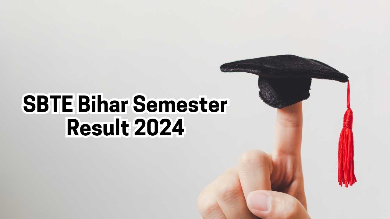 SBTE Bihar Semester Result 2024